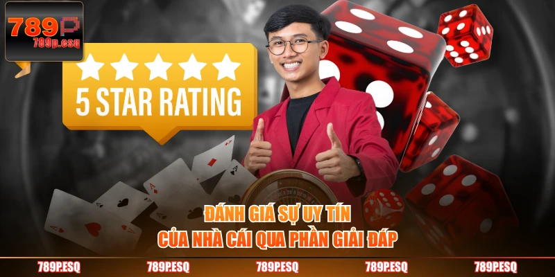 Đánh giá sự uy tin của nhà cái qua phần giải đáp