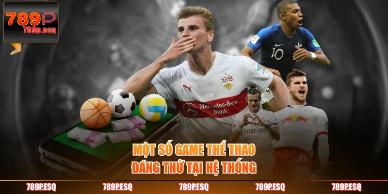 Một số game thể thao đáng thử tại hệ thống
